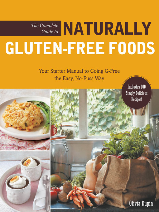 Cover image for The Complete Guide to Naturally Gluten-Free Foods